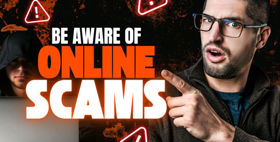 Be aware of online scams